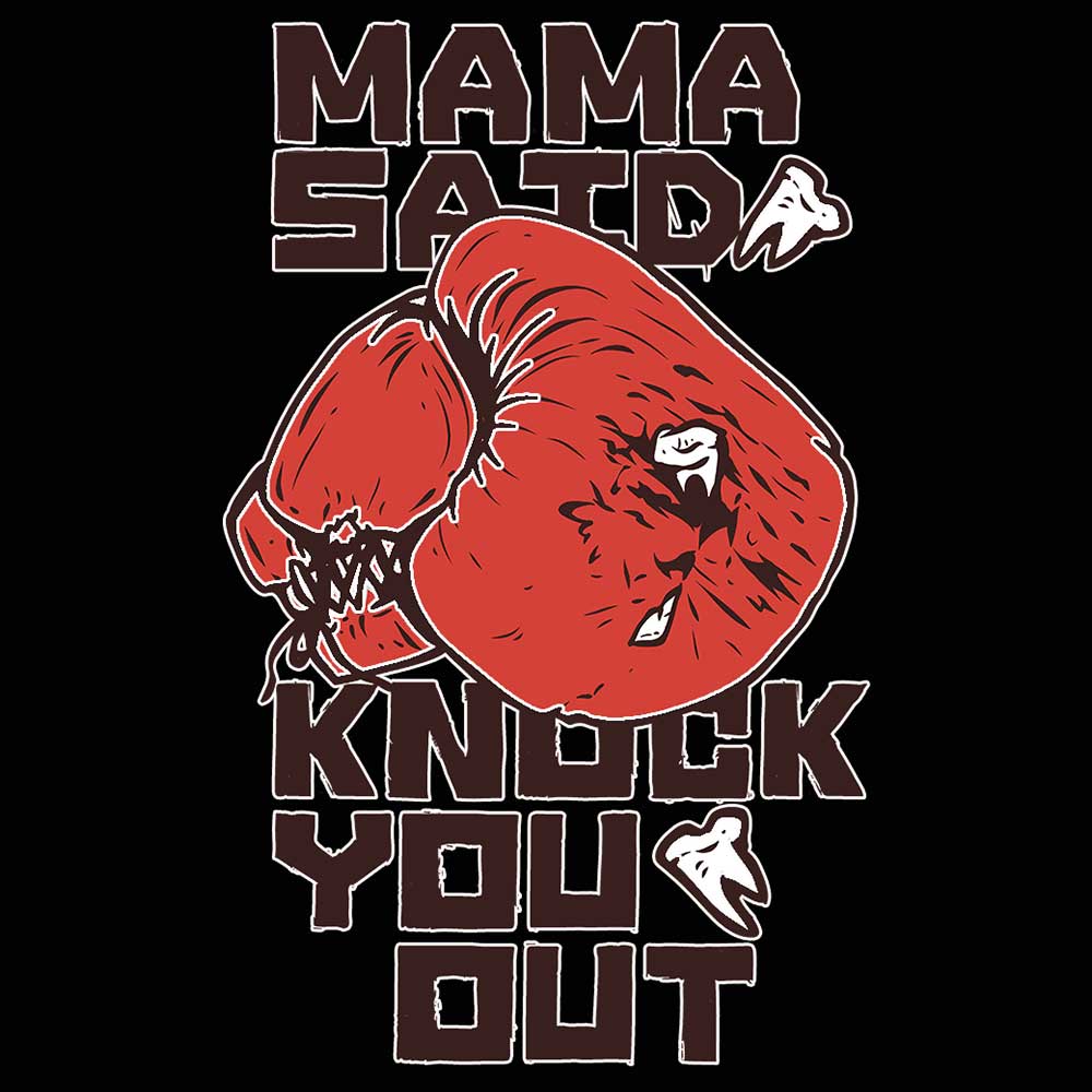 Mama Said Knock You Out Mother - Mens Funny Novelty T-Shirt Tee T Shirt ...