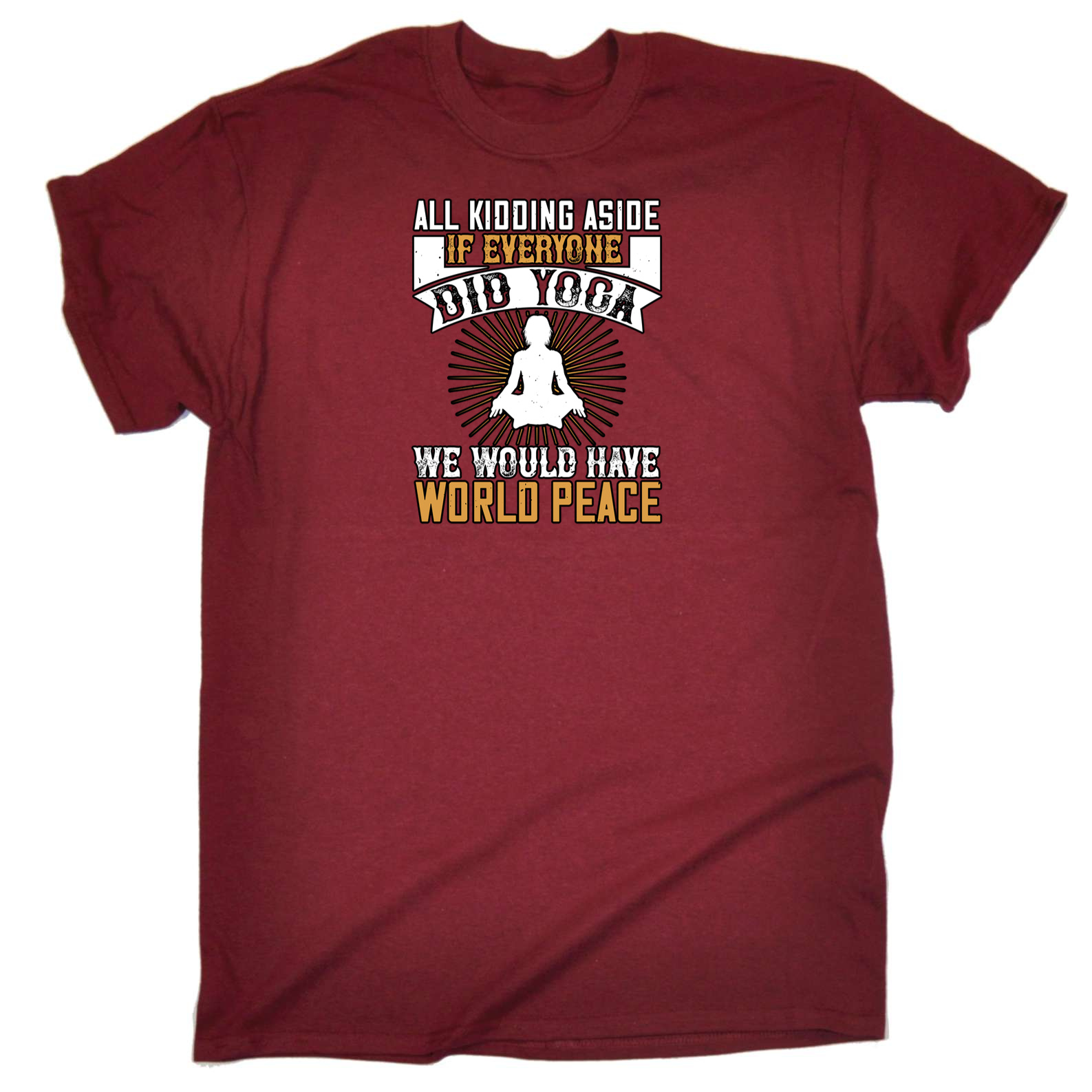 Yoga Gift All Kidding Aside If Everyone Did Yoga We Would Have World Peace  Tank Top by Jeff Creation - Pixels